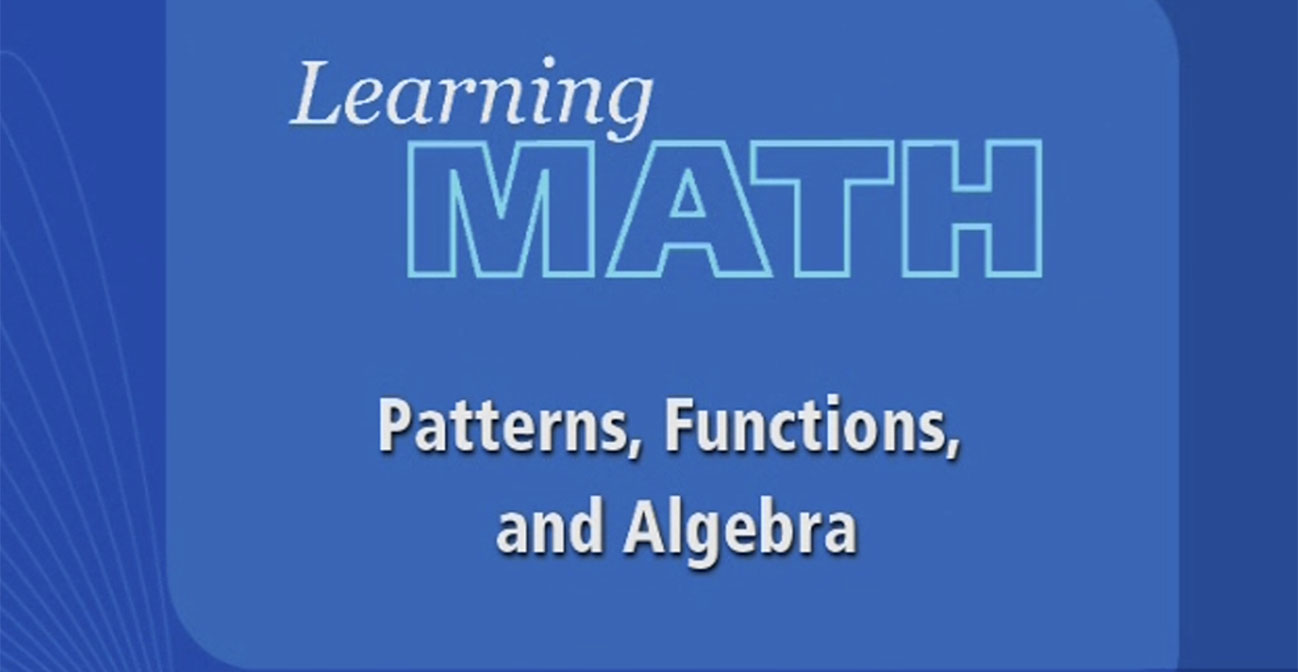 Learning Math Patterns Functions And Algebra Annenberg Learner