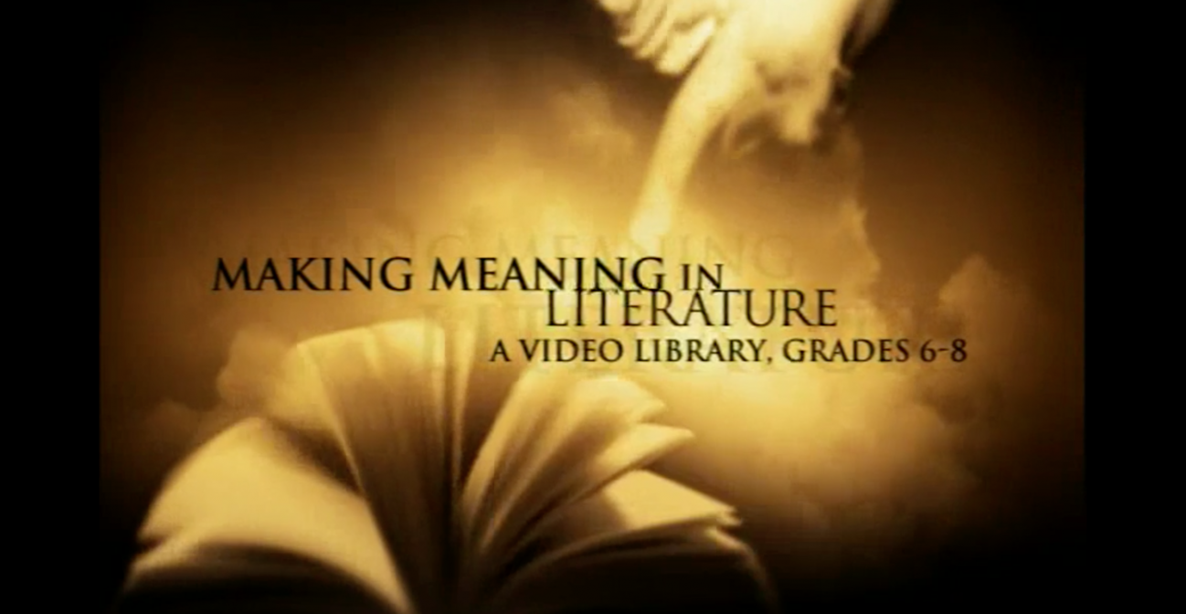Making Meaning in Literature: A Video Library, Grades 6-8